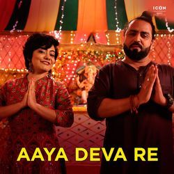 Aaya Deva Re