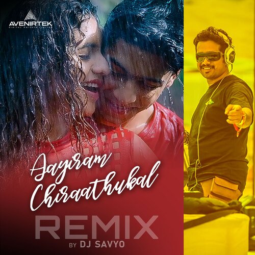 Aayiram Chiraathukal (Remix)