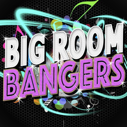 Big Room Bangers