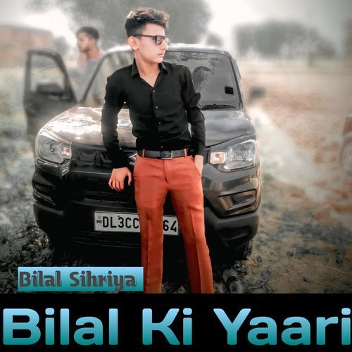 Bilal Ki Yaari