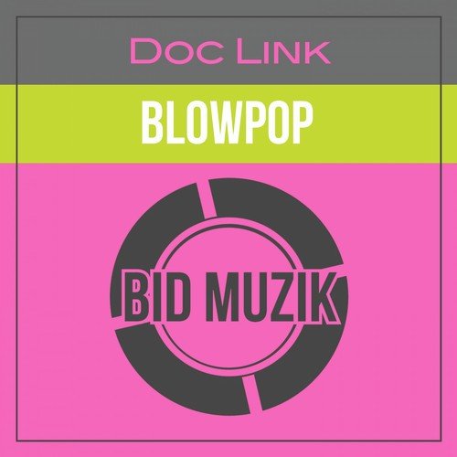 Blowpop (Original Mix)