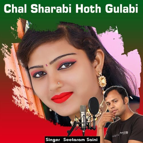 Chal Sharabi Hoth Gulabi