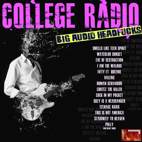 Collage Radio - Big Audio Headfucks