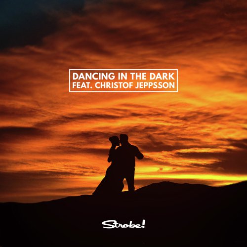 Dancing In The Dark (feat. Christof Jeppsson)_poster_image