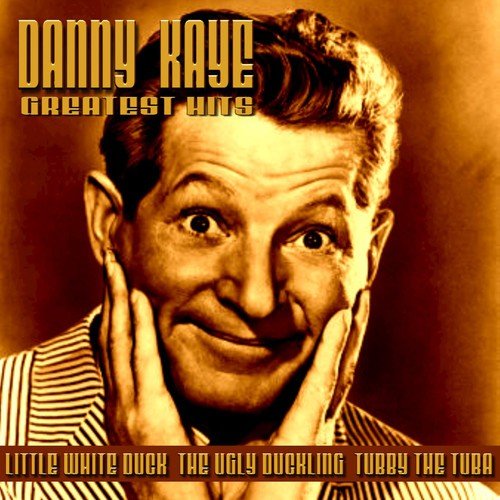 Danny Kaye Greatest Hits
