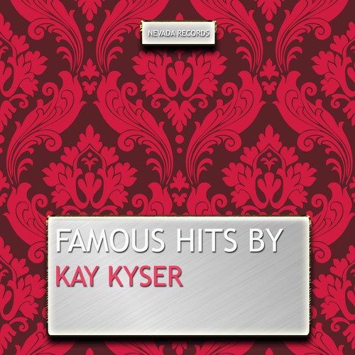 Famous Hits By Kay Kyser
