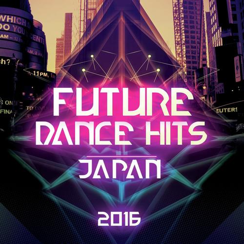 Future Dance Hits Japan 2016
