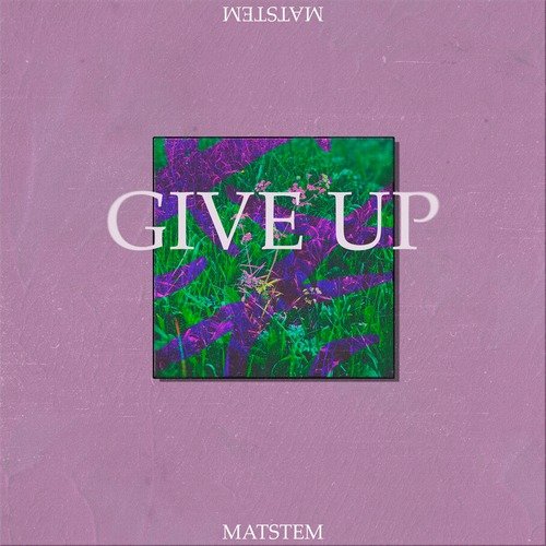 Give Up