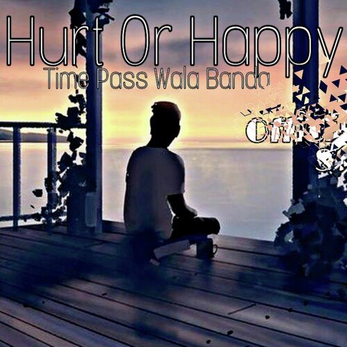 Hurt Or Happy