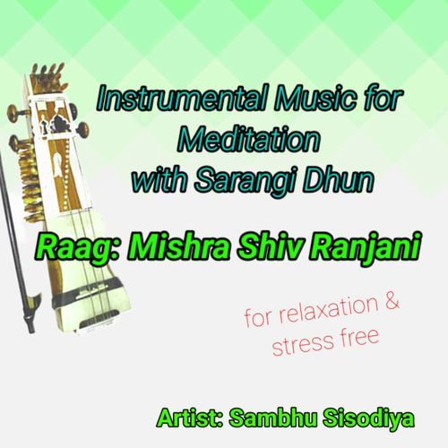 Instrumental Music  Sarangi Dhun Raag Mishra Shiv Ranjani