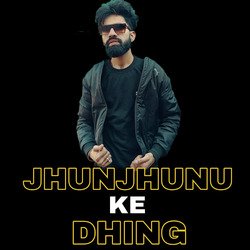 JHUNJHUNU KE DHING-SCsGZQxkZQs