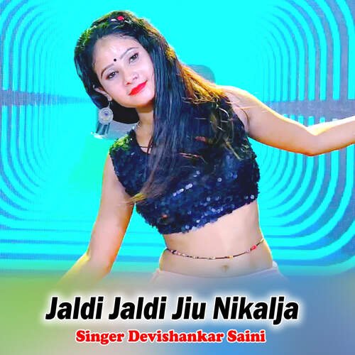 Jaldi Jaldi Jiu Nikalja