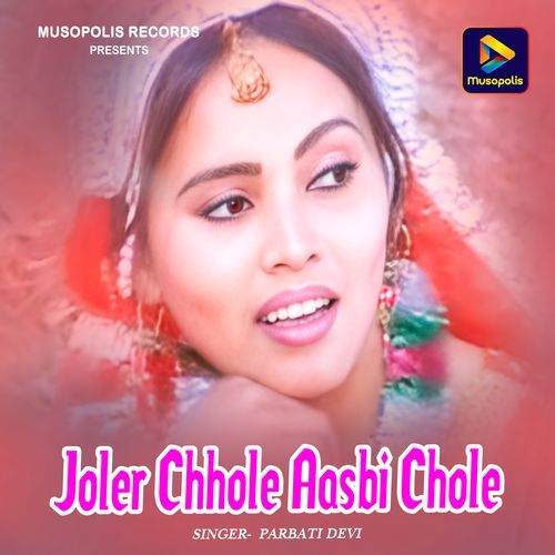 Joler Chhole Aasbi Chole