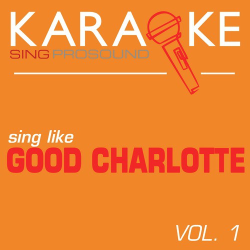 Karaoke in the Style of Good Charlotte, Vol. 1