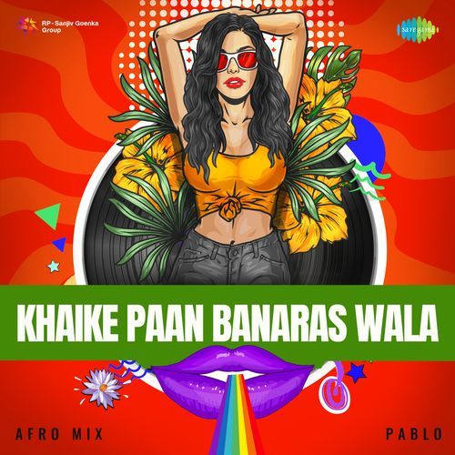 Khaike Paan Banaras Wala - Afro Mix