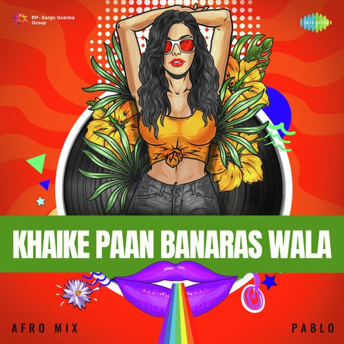 Khaike Paan Banaras Wala - Afro Mix