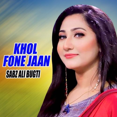 Khol Fone Jaan