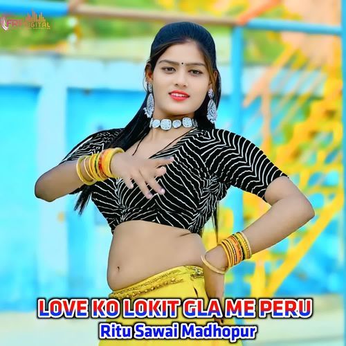 LOVE KO LOKIT GLA ME PERU