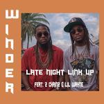 Late Night Link Up (feat. 2 Chainz &amp; Lil Wayne)