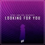 Looking For You