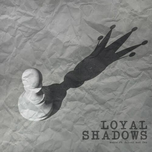 Loyal Shadows (feat. Ben-Oni &amp; Zan)_poster_image