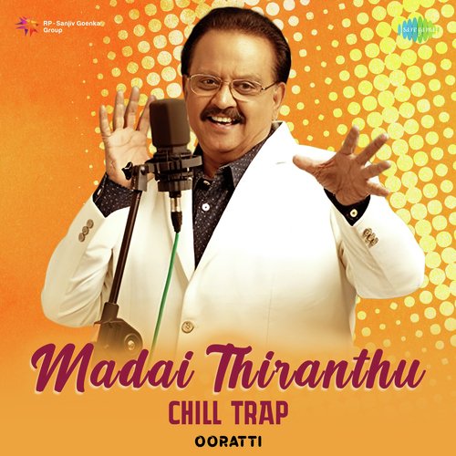 Madai Thiranthu - Chill Trap