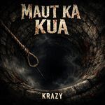 Maut Ka Kua