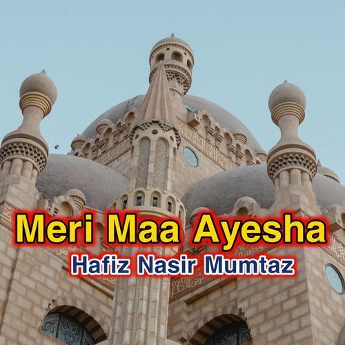 Meri Maa Ayesha