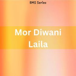 Mor Diwani Laila-JRg8ZDVdYkc