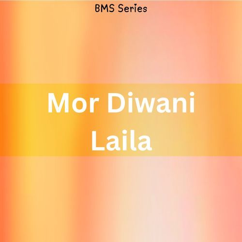 Mor Diwani Laila