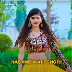 Nachne Wali Chori (DJ Remix)