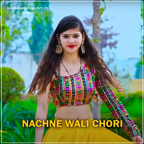 Nachne Wali Chori (DJ Remix)