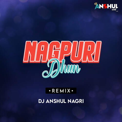 Nagpuri Dhun Remix
