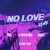 No Love (Remix)