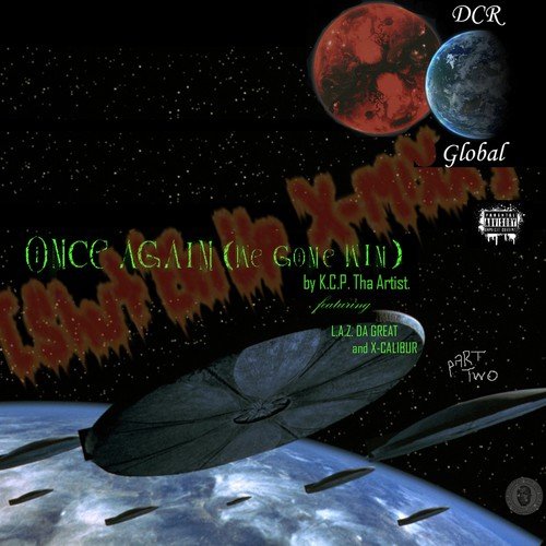 Once Again (We Gone Win), Pt. 2 (feat. L.A.Z. da Great & X-Calibur) (Shut 'Em Up! X-Mixx)