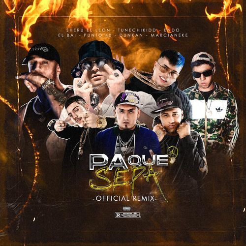 Pa Que Sepa (Remix) [feat. Tunechikidd, Endo, Punto40 & Dunkan]