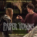 Paper Towns (Original Motion Picture Score)