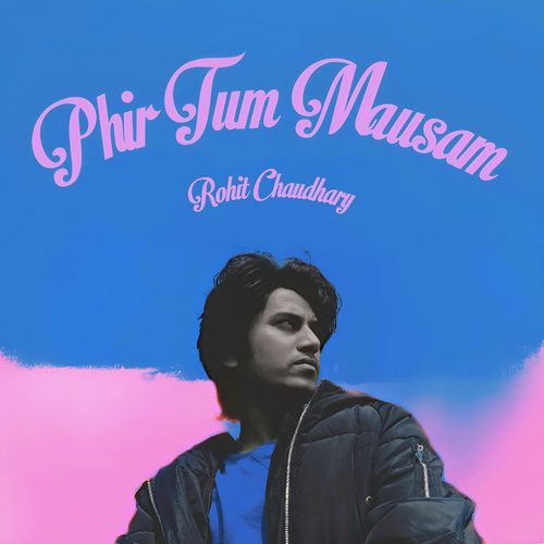 Phir Tum Mausam