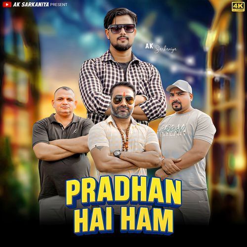 Pradhan Hai Hum