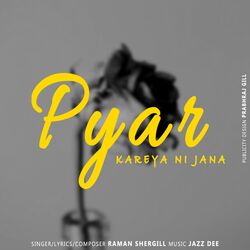 Pyar Kareya Ni Jana-IVk,cAV5VQE