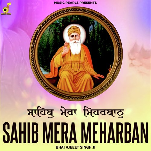 Sahib Mera Meharban