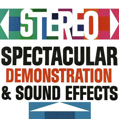 Stereo Spectacular Demonstration & Sound Effects