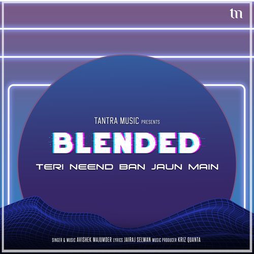 Teri Neend Ban Jaun Main (Blended) (Lofi)