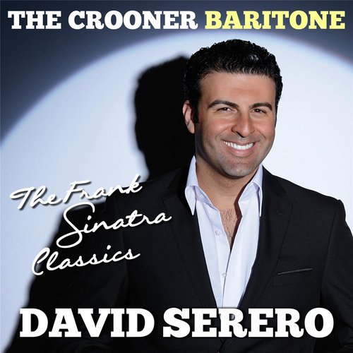The Crooner Baritone: The Frank Sinatra Classics