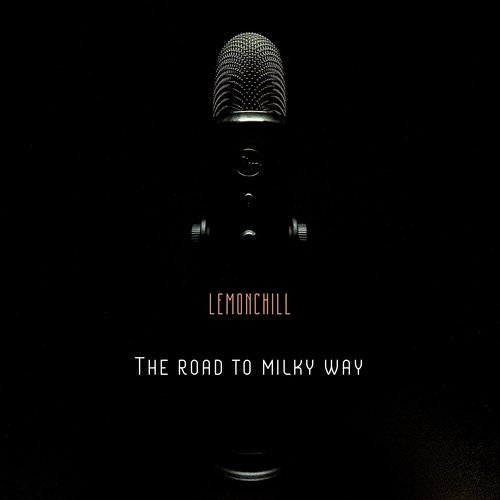 The Road to Milky Way