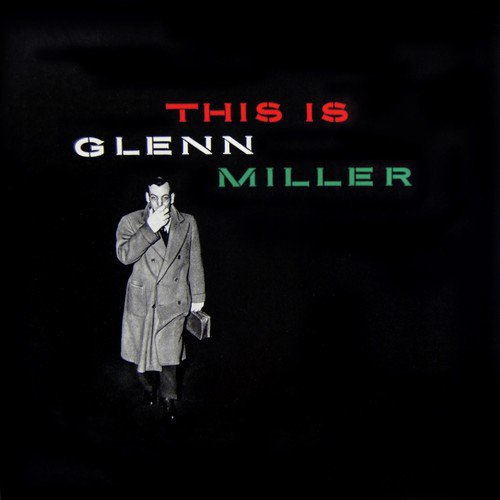 This Is Glenn Miller