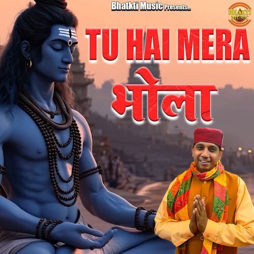 Tu Hai Mera Bhola
