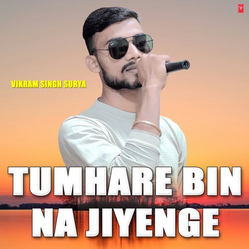 Tumhare Bin Na Jiyenge