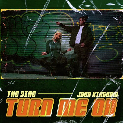 Turn Me On (with Jada Kingdom) Lyrics - The 9ine, Jada Kingdom - Only on  JioSaavn