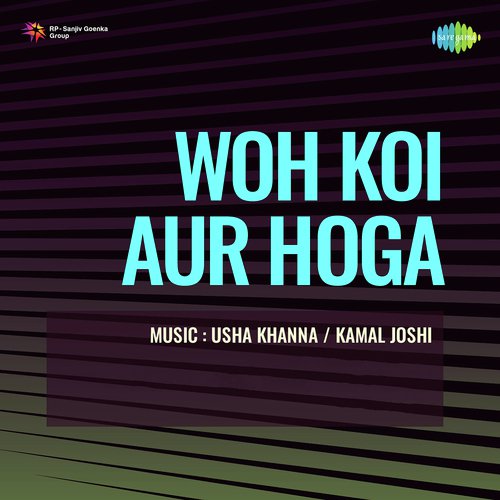 Woh Koi Aur Hoga_poster_image